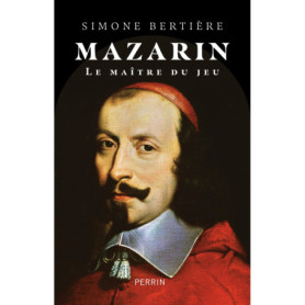 Mazarin - Le maître du jeu