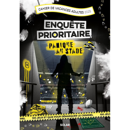 Cahier de Vacances adultes 2025 Enquête prioritaire - Panique au stade