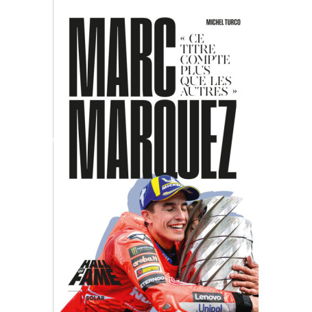 Hall of Fame - Marc Marquez - Ce titre compte plus que les autres