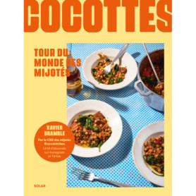 Cocottes - Tour du monde des plats mijotés