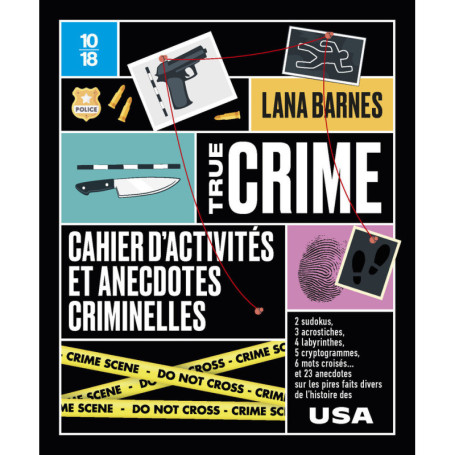 True crime - Cahier d'activités et anecdotes criminelles