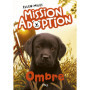 Mission adoption - Tome 03 Ombre