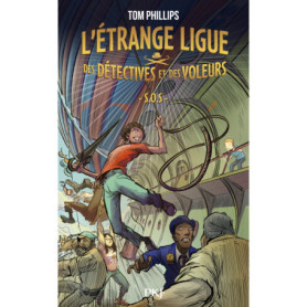 L'étrange ligue des détectives et des voleurs - Tome 2 S.O.S