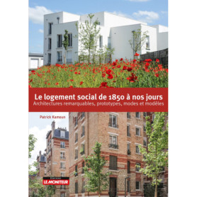 Le logement social de 1850 à nos jours
