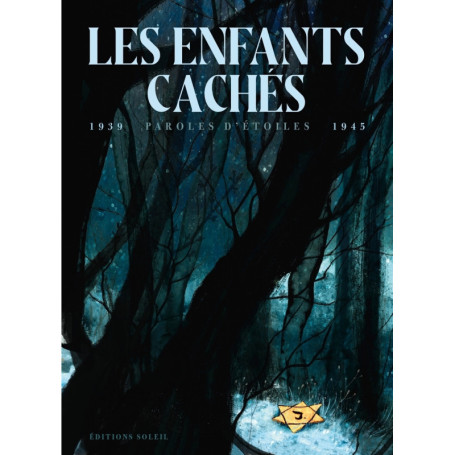 Paroles d'enfants cachés 1939 - 1945