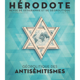 Hérodote N° 198 - Géopolitique des antisémitismes