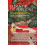 L'essentiel du Bouddha - Une anthologie des discours du Bouddha dans le Canon Pàli