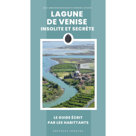 Lagune de Venise insolite et secrète