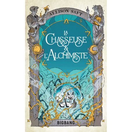 La Chasseuse et l'Alchimiste