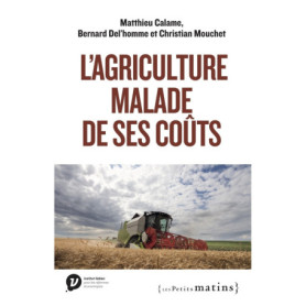 L'Agriculture malade de ses coûts