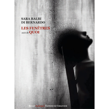 Les Fenêtres, suivi de Quoi