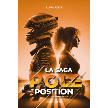 La Saga Pole position - Tome 2 - Lorenzo Moretti, romance proximité forcée dans le monde de la F1
