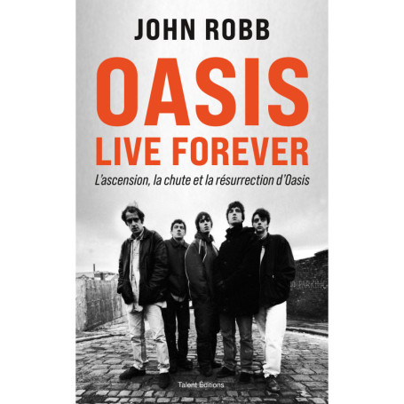 OASIS, Live Forever : La naissance, la chute et la résurrection d'OASIS