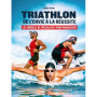 Triathlon - De l'envie à la réussite