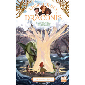 L'Héritier des Draconis - Nouvelle édition - Tome 2 La Sculptrice de dragons