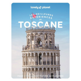 Les meilleures Expériences en Toscane 2ed