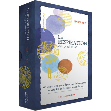 La respiration en pratique - 63 exercices pour favoriser le bien-être, la vitalité et la conscience de soi