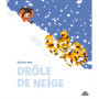 Drôle de neige