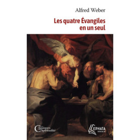 Les quatre Evangiles en un seul