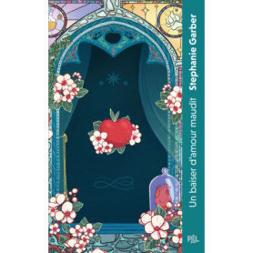 Il était une fois un coeur brisé - Tome 03 Un baiser d'amour maudit