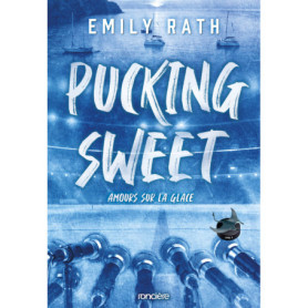 Les Rays de Jacksonville - Livre 03 Pucking Sweet - Amours sur la glace