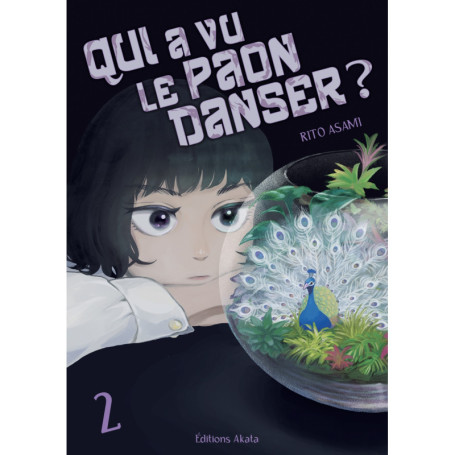 Qui a vu le paon danser ? - Tome 02