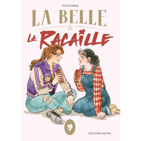 La Belle et la Racaille - Tome 3