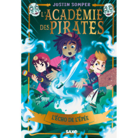 L'Académie des pirates - Tome 03 L'Écho de l'Épée (broché)