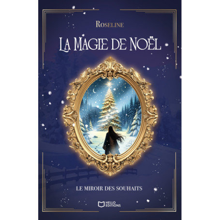La Magie de Noël - Le miroir des souhaits