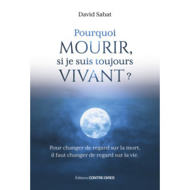 Pourquoi mourir, si je suis toujours vivant ?