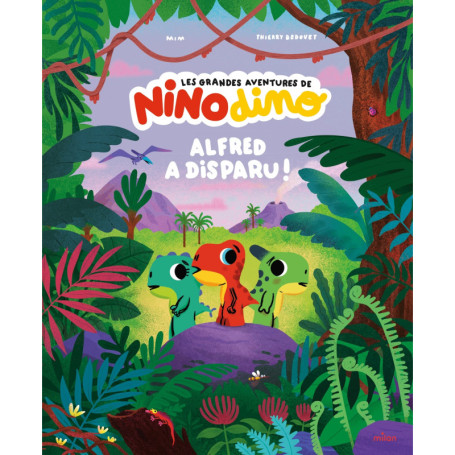 Les grandes aventures de Nino Dino - Alfred a disparu !