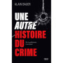 Une autre histoire du crime - De la préhistoire à nos jours