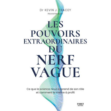 Les pouvoirs extraordinaires du nerf vague