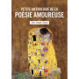 Le Petit livre de l'Anthologie de la poésie amoureuse, 2e éd.