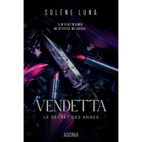 LE SECRET DES ANGES - TOME 2 VENDETTA