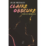Claire obscure - Tome 1 Douce rebelle