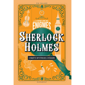 Le Grand livre des énigmes - Sherlock Holmes