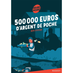 500 000 euros d'argent de poche