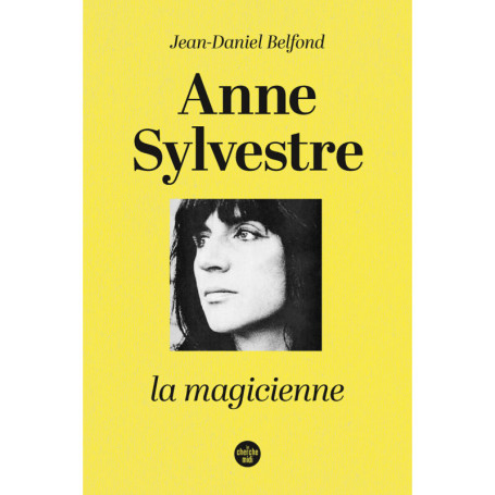 Anne Sylvestre, la magicienne