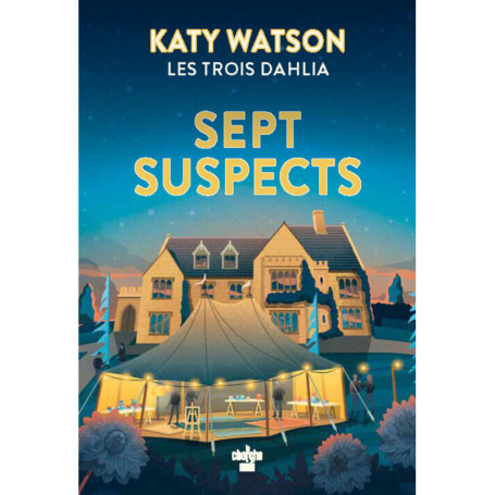 Les Trois Dahlia - Tome 03 Sept Suspects