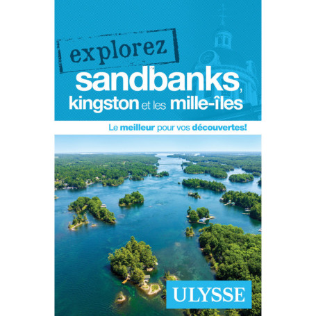 Explorez Sandbanks, Kingston et les Mille-Îles