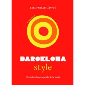 Little Book of Barcelona Style - L'histoire d'une capitale de la mode