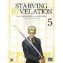 Starving Revelation T05