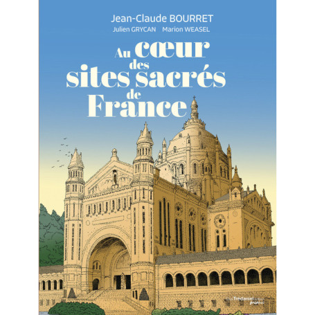 Au coeur des sites sacrés de France