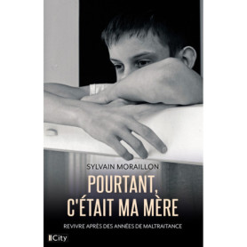 Pourtant, c'était ma mère