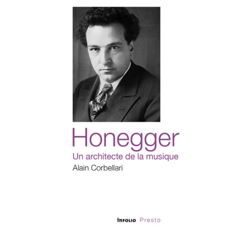 Honegger, un architecte de la musique