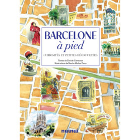 Barcelone à pied - Curiosités et petites découvertes