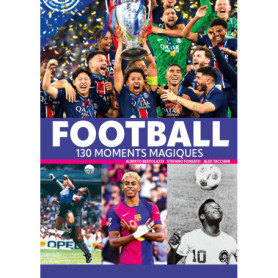 Football - 130 moments magiques