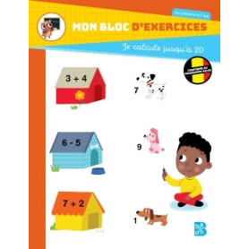 Mon bloc d'exercices Je calcule jusqu'à 20 - 6-7 ans