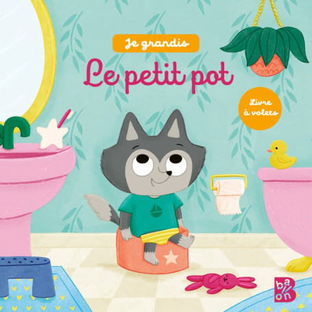 Je grandis - Le petit pot